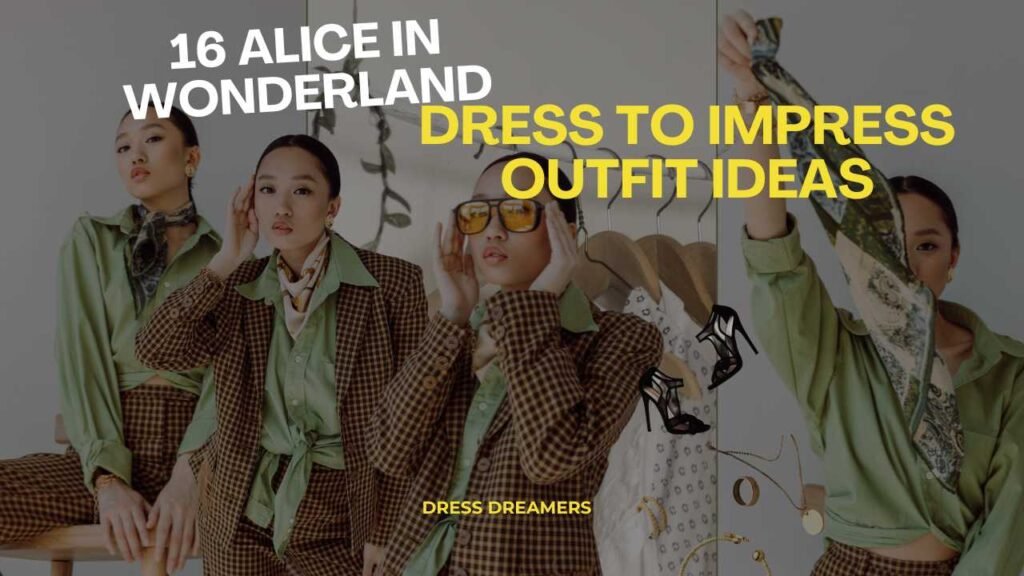 16 Alice in Wonderland Dress to Impress Outfit Ideas