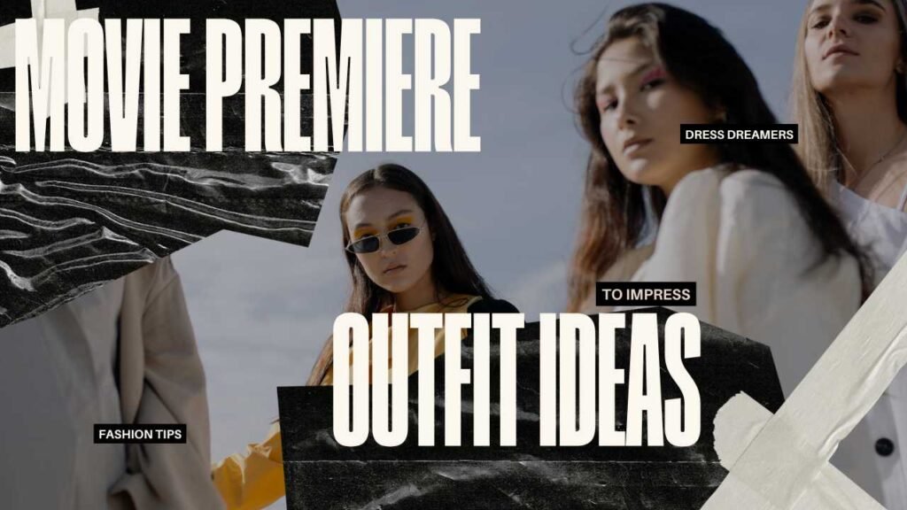 17 Best Movie Premiere Outfit Ideas to Impress