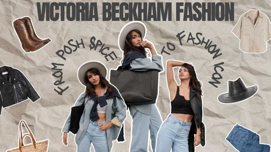 Victoria Beckham Fashion: From Posh Spice to Fashion Icon