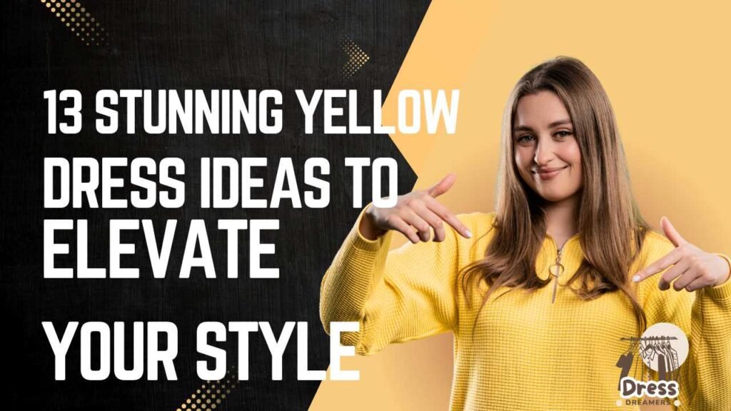 13 Stunning Yellow Dress Ideas to Elevate Your Style