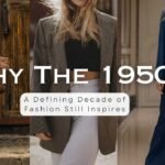 Why The 1950s: A Defining Decade of Fashion Still Inspires