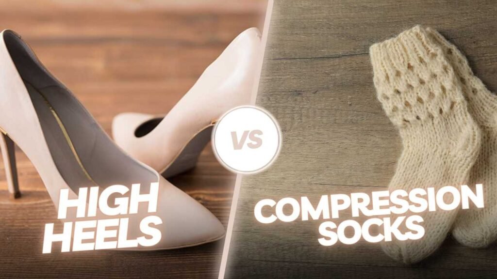 High Heels vs. Compression Socks: The Perfect Pairing?
