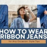 How to Wear Ribbon Jeans for Any Occasion: Style Tips