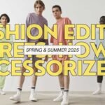 Fashion Editor Secrets: How to Accessorize in Spring/Summer 2025