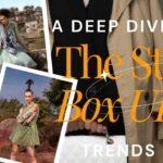 A Deep Dive into The Style Box UK: Trends 2025