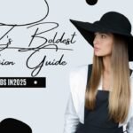 Gen Z’s Boldest Fashion Trends in 2025: Ultimate Guide